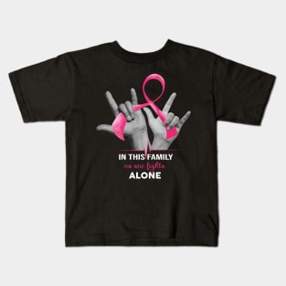 In This Family No One Fights Alone Kids T-Shirt